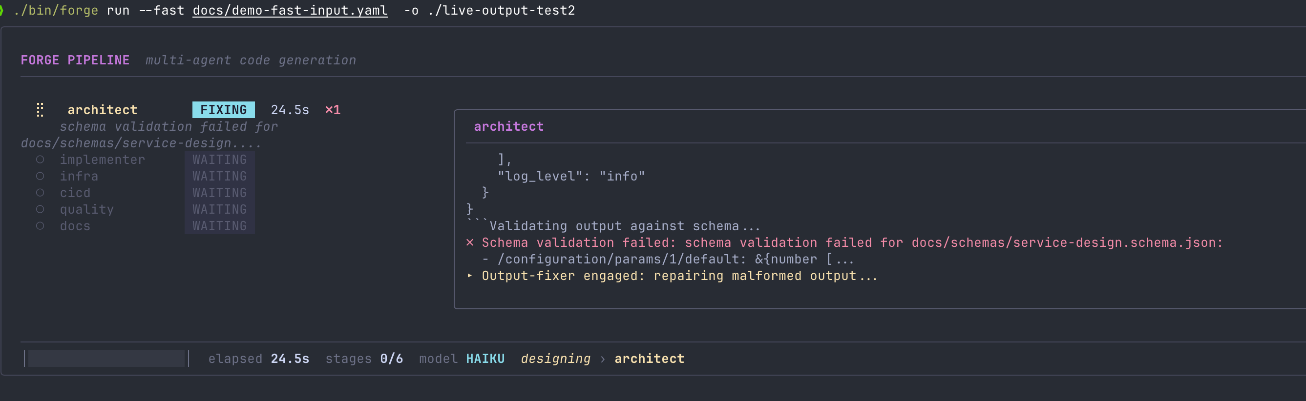 Forge architect stage in FIXING state: schema validation failed, output-fixer engaged to repair malformed output