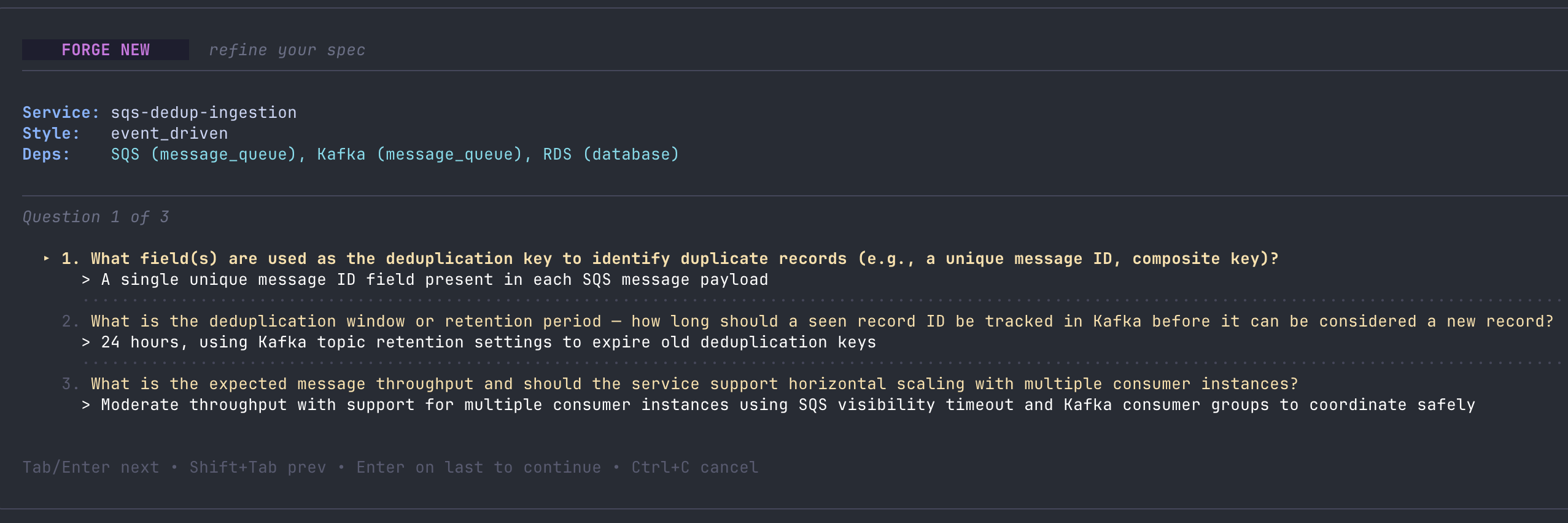 Forge refining spec: clarifying questions about deduplication key, retention window, throughput